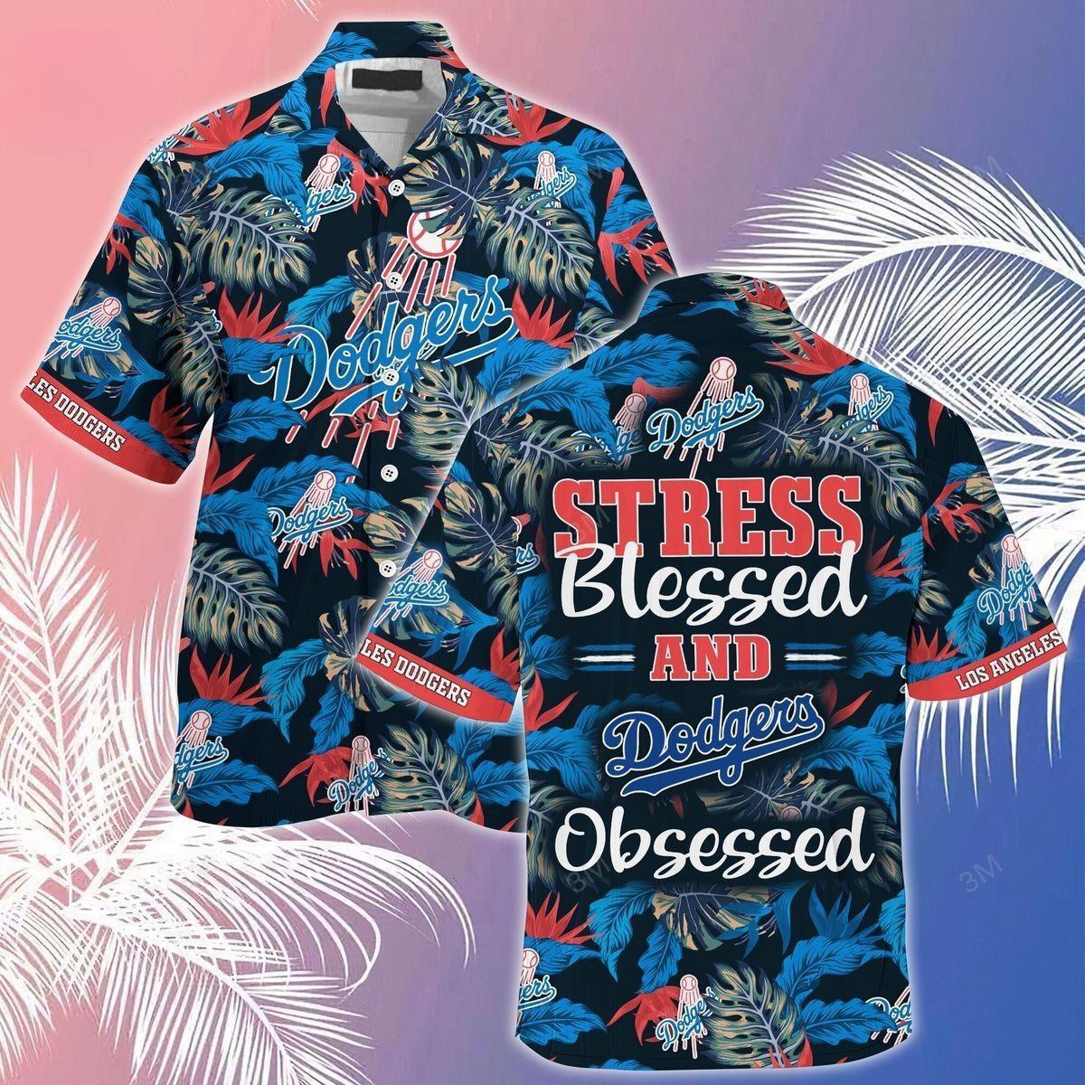 Los Angeles Dodgers Hawaiian Shirt Stress Blessed Obsessed