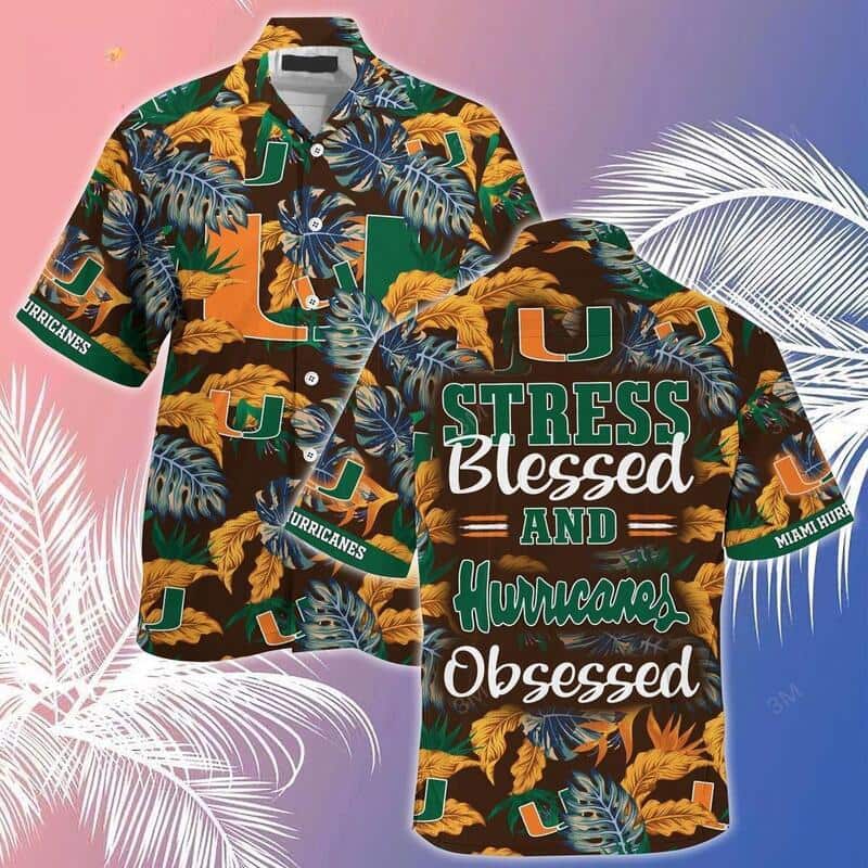 NCAA Miami Hurricanes Hawaiian Shirt Stress Blessed Obsessed NCAA Miami Hurricanes Hawaiian Shirt Stress Blessed Obsessed