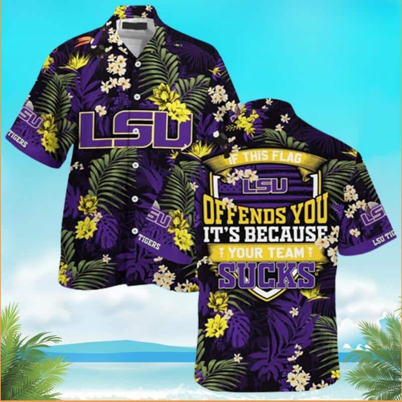 LSU Hawaiian Shirt If This Flag Offends You Summer Beach Gift LSU Hawaiian Shirt If This Flag Offends You Summer Beach Gift