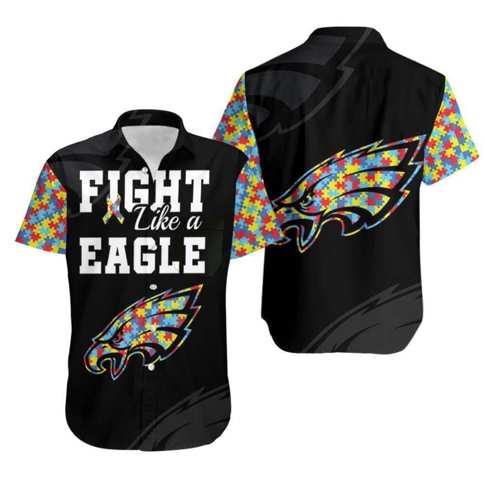 Fight Like A NFL Philadelphia Eagles Autism Support Hawaiian Shirt Fight Like A NFL Philadelphia Eagles Autism Support Hawaiian Shirt