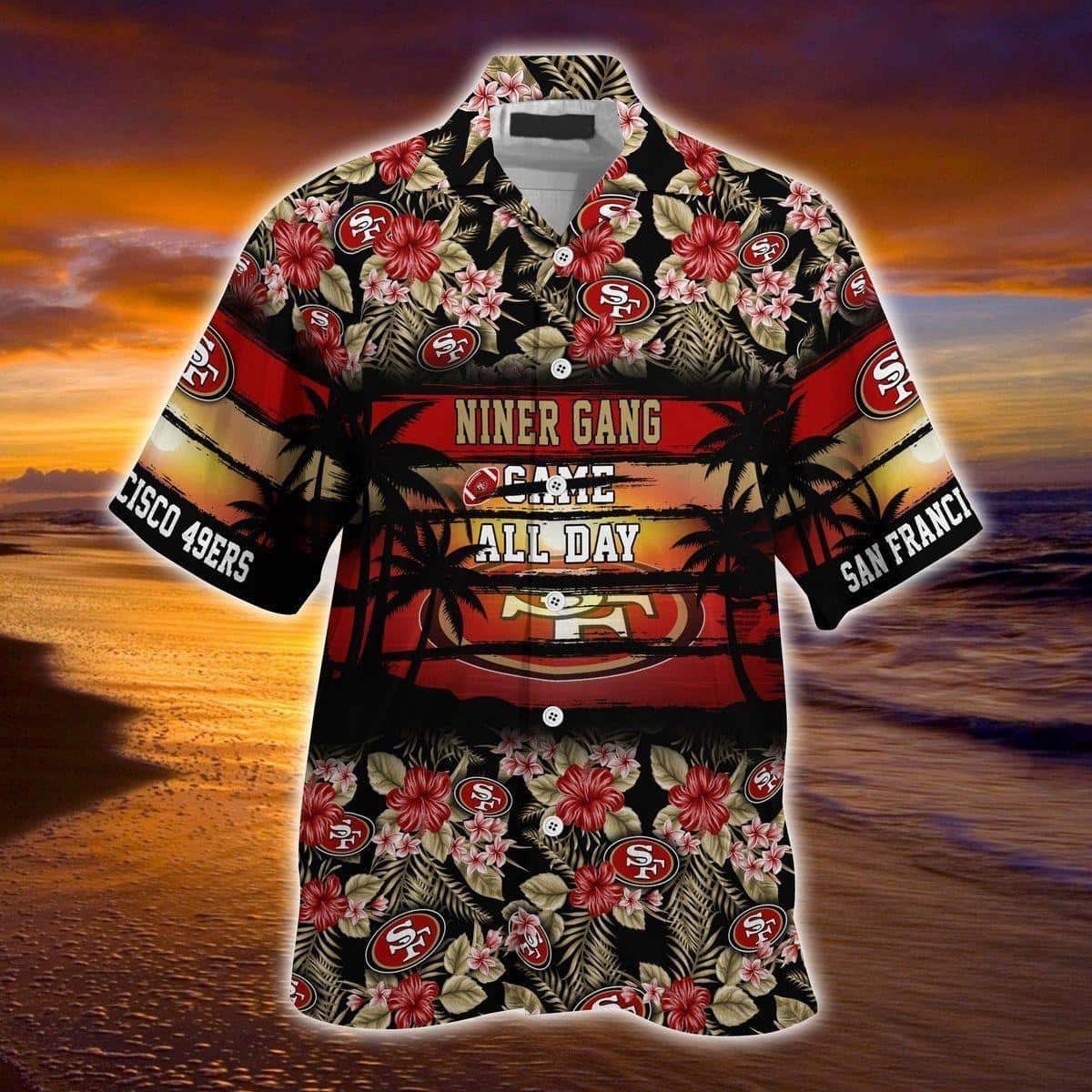 Niner Gang Came All Day NFL San Francisco 49ers Hawaiian Shirt