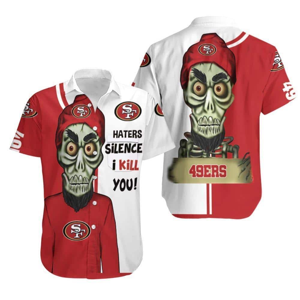 Achmed Haters Silence I Kill You NFL San Francisco 49ers Hawaiian Shirt Achmed Haters Silence I Kill You NFL San Francisco 49ers Hawaiian Shirt