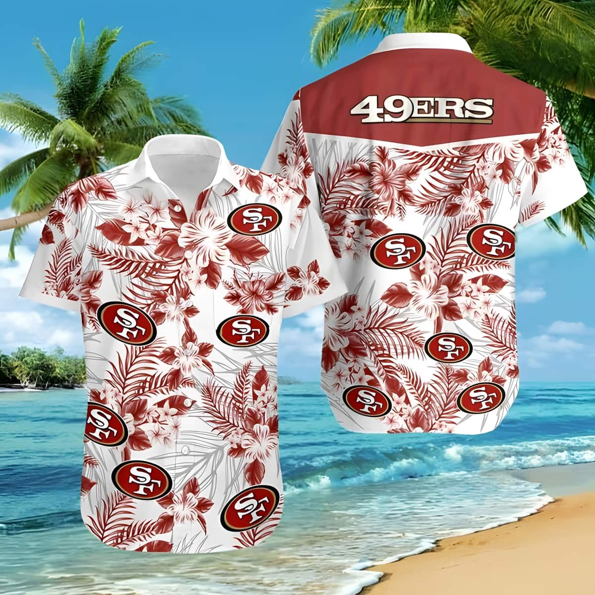 NFL San Francisco 49ers Hawaiian Shirt Tropical Flower Pattern Beach Lovers Gift