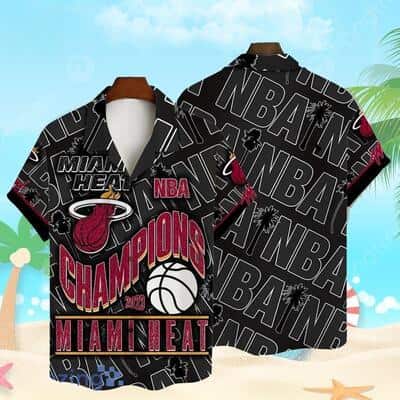 NBA Champions Miami Heats Hawaiian Shirt Gift For Basketball Players NBA Champions Miami Heats Hawaiian Shirt Gift For Basketball Players