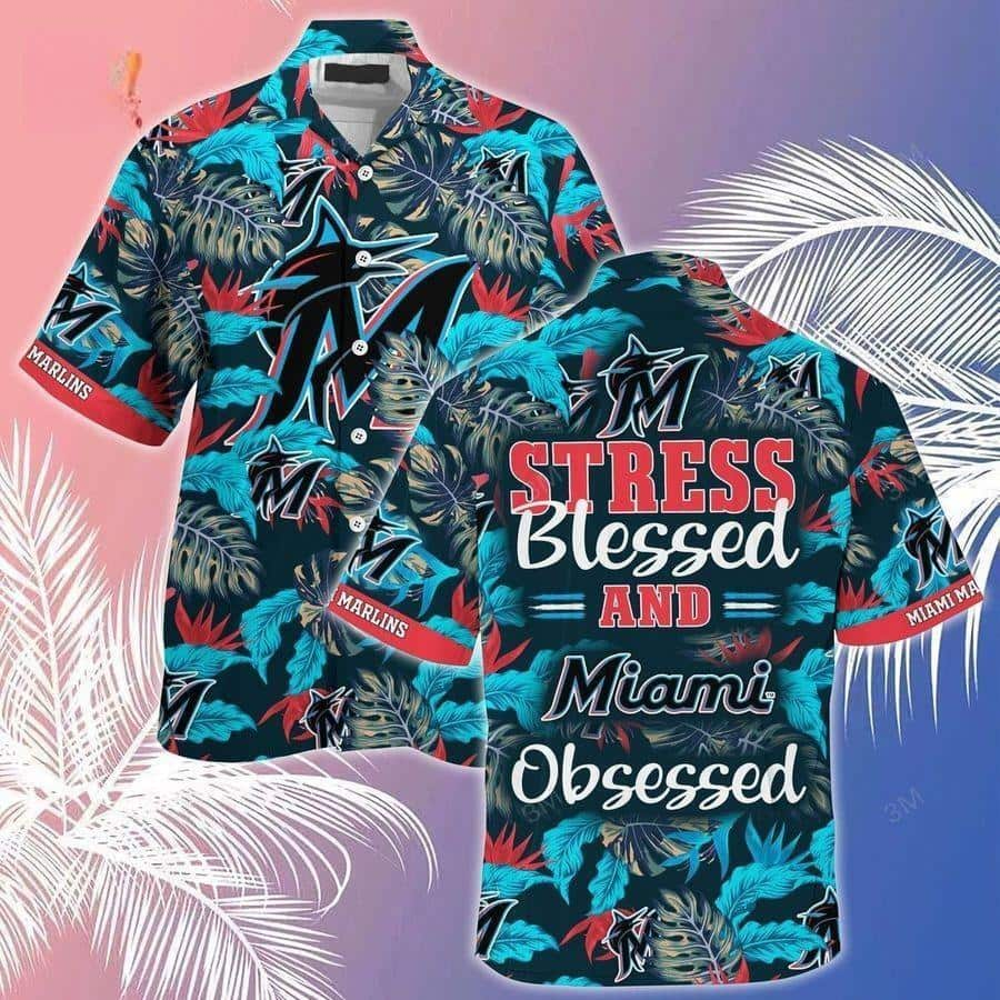 Summer Aloha MLB Miami Marlins Hawaiian Shirt Stress Blessed Obsessed