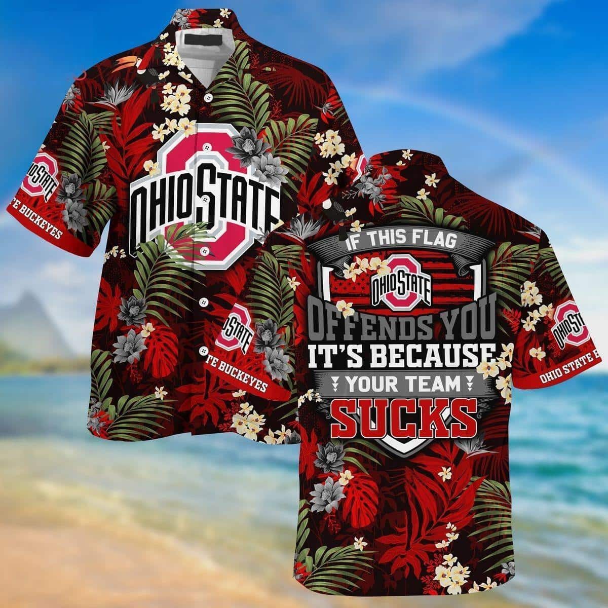 NCAA Ohio State Buckeyes Hawaiian Shirt Tropical Aloha If This Flag Offends You NCAA Ohio State Buckeyes Hawaiian Shirt Tropical Aloha If This Flag Offends You