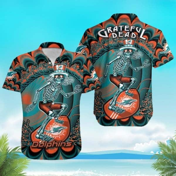 NFL Miami Dolphins Grateful Dead Hawaiian Shirt Gift For Beach Lovers