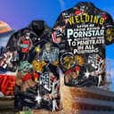 Welding Saved Me From Being A Pornstar Funny Hawaiian Shirt Welding Saved Me From Being A Pornstar Funny Hawaiian Shirt