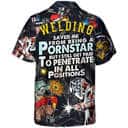Welding Saved Me From Being A Pornstar Funny Hawaiian Shirt Welding Saved Me From Being A Pornstar Funny Hawaiian Shirt