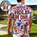 Funny Golf I Made A Bogey On Every Hole And Threw My Putter In One Of The Lakes Hawaiian Shirt Funny Golf I Made A Bogey On Every Hole And Threw My Putter In One Of The Lakes Hawaiian Shirt