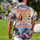 Funny Rugby Saved Me From Being A Pornstar Now I'm Just A Hooker Hawaiian Shirt