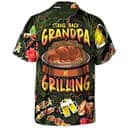 Barbecue Funny BBQ Stand Back Grandpa Is Grilling Hawaiian Shirt