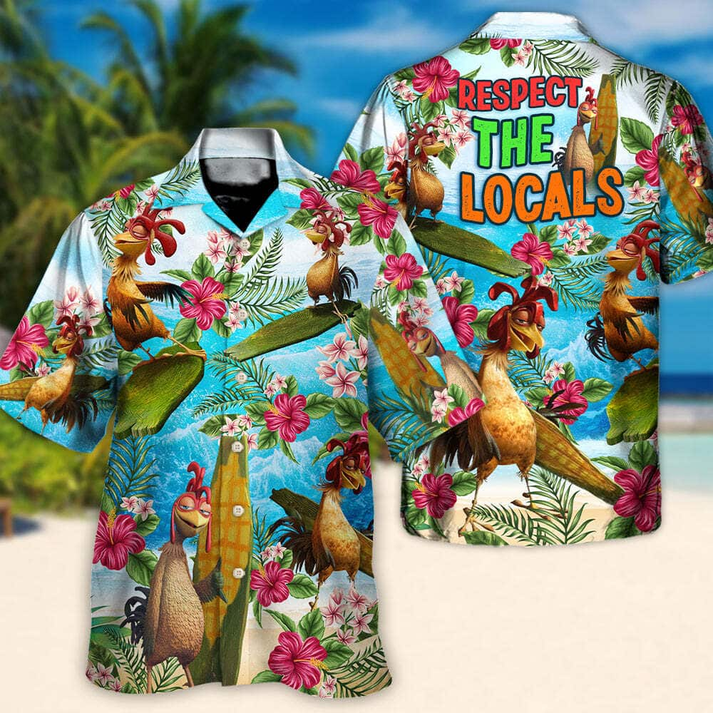 Funny Chicken Respect The Locals Hawaiian Shirt For Surfing Lovers