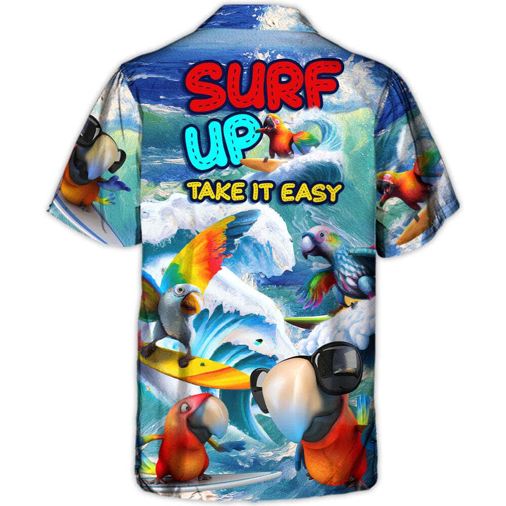 Funny Parrot Surfing Surf Up Take It Easy Hawaiian Shirt Beach Lovers Gift Funny Parrot Surfing Surf Up Take It Easy Hawaiian Shirt Beach Lovers Gift