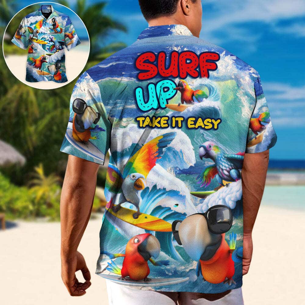 Funny Parrot Surfing Surf Up Take It Easy Hawaiian Shirt Beach Lovers Gift