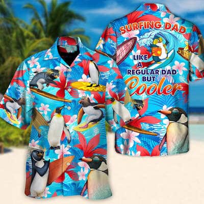 Funny Surfing Dad Like A Regular Dad But Cooler Hawaiian Shirt