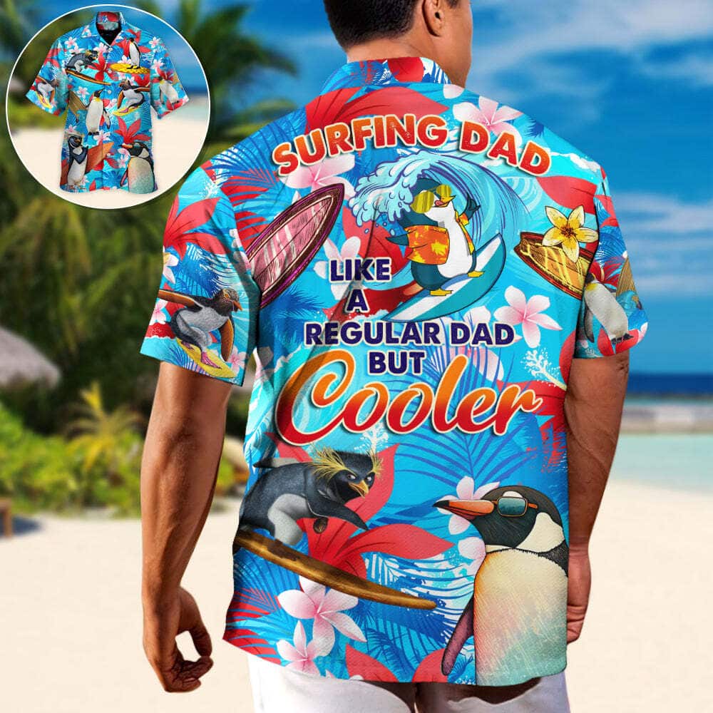 Funny Surfing Dad Like A Regular Dad But Cooler Hawaiian Shirt