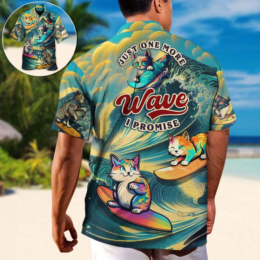 Funny Cat Just One More Wave I Promise Hawaiian Shirt
