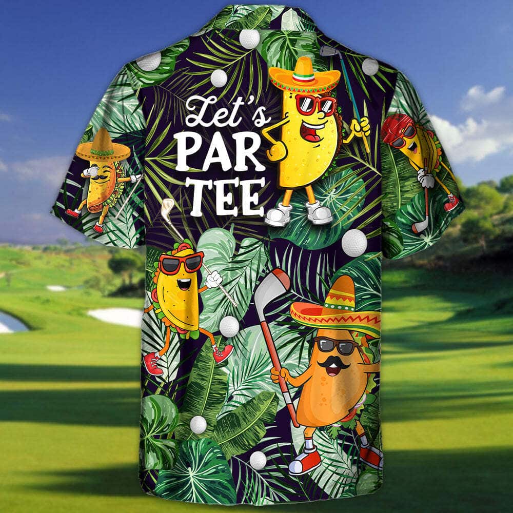 Tropical Aloha Funny Taco Playing Golf Let's Par Tee Palm Leaves Pattern Hawaiian Shirt Tropical Aloha Funny Taco Playing Golf Let's Par Tee Palm Leaves Pattern Hawaiian Shirt