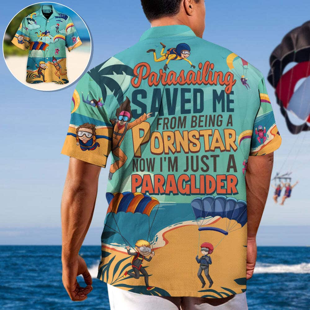 Funny Parasailing Saved Me From Being A Pornstar Now I'm Just A Paraglider Hawaiian Shirt