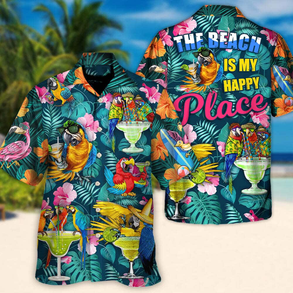 Funny Parrot Drinking Cocktails The Beach Is My Happy Place Palm Leaves Pattern Hawaiian Shirt