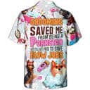 Funny Grooming Saved Me From Being A Pornstar But I Still Get Paid To Give Blow Jobs Hawaiian Shirt