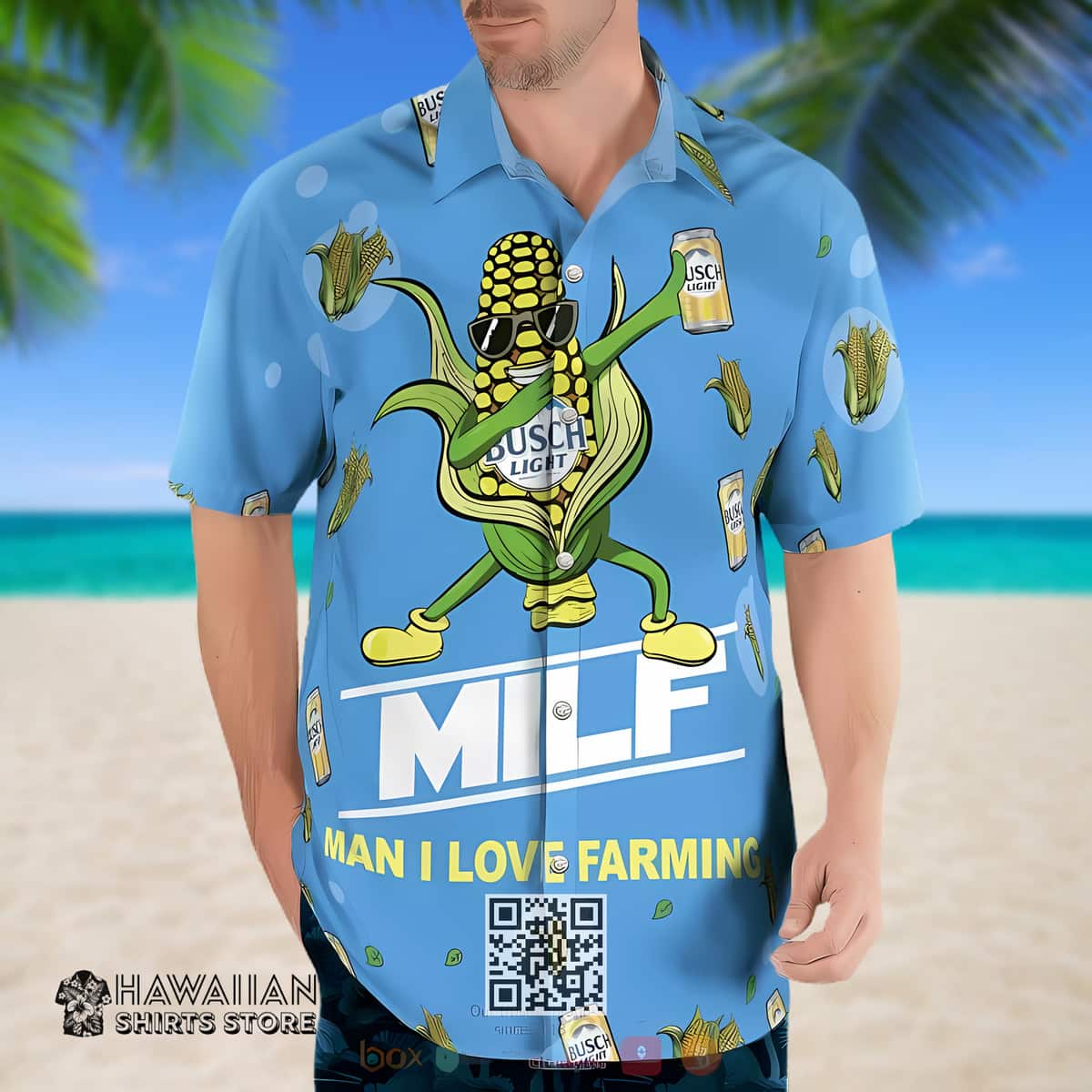 Busch Light Hawaiian Shirt Funny MILF Man I Love Farming Corn For Beer Lovers