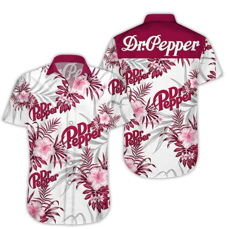 Dr Pepper Hawaiian Shirt Tropical Flower Beer Lovers Gift