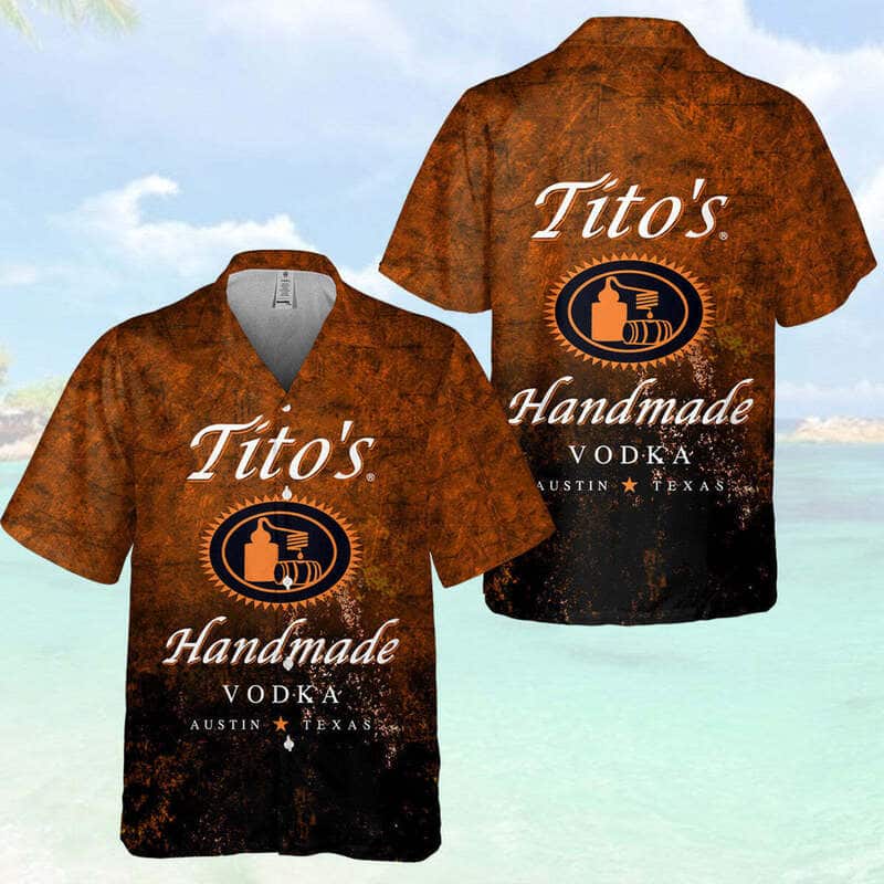Tito's Handmade Vodka Hawaiian Shirt Gift For Beach Vacation Tito's Handmade Vodka Hawaiian Shirt Gift For Beach Vacation